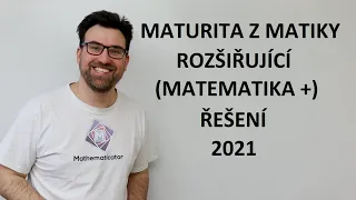 Maturita z matiky rozšiřující 2021 - ŘEŠENÍ - LIVE