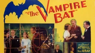 The Vampire Bat - 10 Minute Classics - Got 10 minutes? Watch a movie!