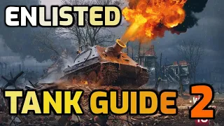 Tank Guide - 2 - Mechanics, Tactics, Perks & More - Enlisted Tips & Tricks