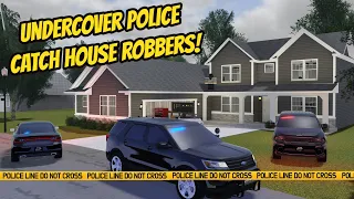 Greenville, Wisc Roblox l Undercover Police BUST HOUSE ROBBERS Special Roleplay
