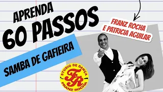 60 PASSOS DE SAMBA DE GAFIEIRA APRENDA PASSO A PASSO COM FRANZ ROCHA E PATRICIA AGUILAR !!!
