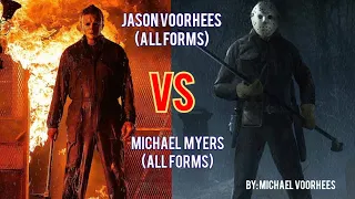 Jason Voorhees (all forms) vs Michael Myers (all forms)
