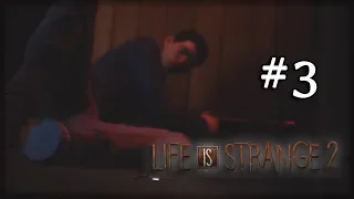 Life Is Strange 2 Episode 1 - Roads (Дороги) часть 3 | Прохождение без комментариев Full HD