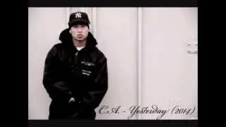 C.A. - Yesterday (2014) chuckie akenz