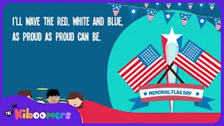 Memorial Day Flag Song Lyric Video - The Kiboomers Preschool Songs & Nursery Rhymes