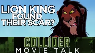 Lion King May Have Found Their Scar - Collider Movie Talk