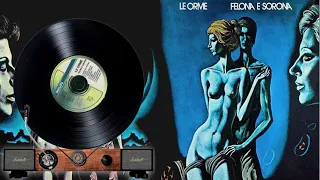 Le orme  - 01   Sospesi nell'incredibile -  Felona e Sorona 1973  ( il giradischi )