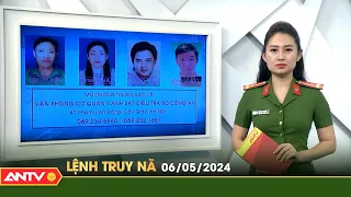 Lệnh truy nã 6/5 | Tin khẩn cấp | ANTV