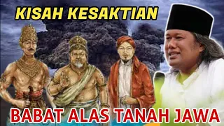 GUS MUWAFIQ TERBARU KISAH KESAKTIAN BABAT ALAS TANAH JAWA