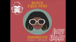 Black Eyed Peas, Ozuna & J.Rey Soul - Mamacita (Joseph Juarez Club Mix)