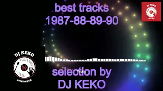 DJ Keko Remember @ best tracks 1987-88-89-90 (EBM-TECHNO-NEW BEAT- SYNTH-POP-TRANCE) (10-09-2022)