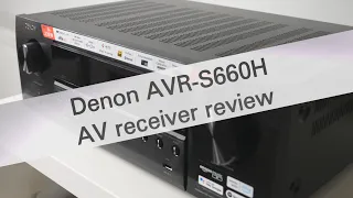 Denon AVR-S660H 5.2 UHD 8K AV receiver review (with signal pass-through test)