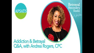 Addiction & Betrayal Q&A, with Dr. Jake Porter and Andrea Rogers