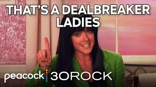 The Ultimate Dealbreakers | 30 Rock