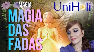 MAGIA DAS FADAS: VAMOS APRENDER DOIS FEITIÇOS?