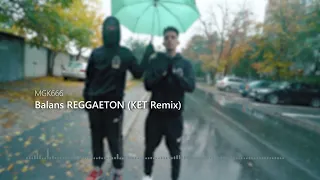 MGK666 - Balans REGGAETON (KET Remix)