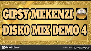 GIPSY MEKENZI DISKO MIX DEMO 4