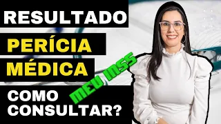 Como consultar o Resultado da Perícia Médica no MEU INSS e o que fazer se não sair o resultado