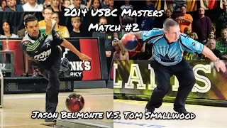 2014 USBC Masters Match #2 - Jason Belmonte V.S. Tom Smallwood