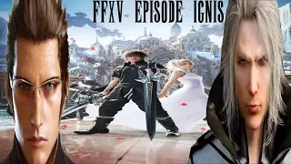 FFXV EPISODE IGNIS WALKTHROUGH PART 1 FORGIVENESS