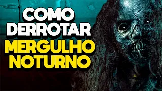 COMO DERROTAR MERGULHO NOTURNO - RECAP