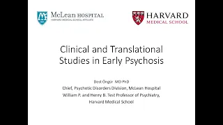 Clinical and Translational Studies in Early Psychosis