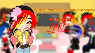 Countryhuman react to Communists county [VN] // My AU //Cringe and Lazy //Countryhuman x gacha // p1