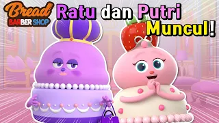 BreadBarbershop |  Ratu dan Putri Muncul! | INDONESIA Dubbing