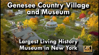 Genesee Country Village and Museum, Largest Living History Museum in NY
