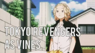Tokyo Revengers as vines