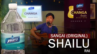 Sangai - Shailu Rai (Original) | Piuro Changa Session | S01E09 |