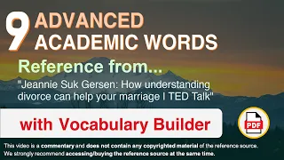 9 Advanced Academic Words Ref from "How understanding divorce can help your marriage | TED Talk"