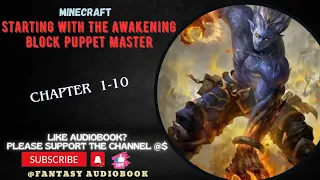 chapter 1-10 : Minecraft: Starting With The Awakening Block Puppet Master