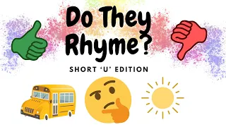 Do They Rhyme? ❓🌈 - Short 'U' Edition 🔠