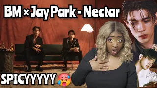 BM - Nectar feat. Jay Park  MV Reaction 🔥
