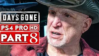 DAYS GONE Gameplay Walkthrough Part 8 [1080p HD PS4 PRO] - No Commentary