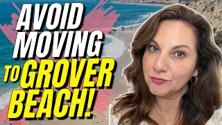 Avoid Moving to Grover Beach California Unless You Can Handle These 5 Facts.
