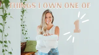 10 Things I Only Own One Of | Minimalism + Simple Living