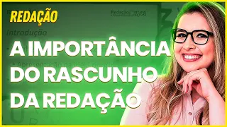 A IMPORTÂNCIA DO RASCUNHO NA SUA REDAÇÃO - Professora Pamba