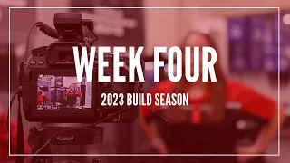 2023 Charged Up - Build Season Week 4 Recap