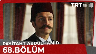 Payitaht Abdülhamid 68. Bölüm