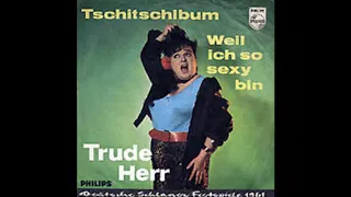 Trude Herr Weil  ich so sexy bin, Single 1961