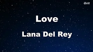 Love - Lana Del Rey Karaoke 【No Guide Melody】 Instrumental