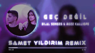 Bilal Sonses & Rozz Kallıope -Geç Değil Remix #geçdeğil