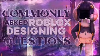 ANSWERING COMMONLY ASKED ROBLOX DESIGNING QUESTIONS! How To Run A Successful Roblox Group!! +Tips