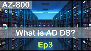 AZ-800 What is AD DS? | How to Install AD DS? - Episode 3