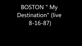 BOSTON - My Destination (live)