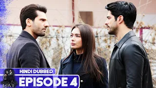 Endless Love - Episode 4 | Hindi Dubbed | Kara Sevda