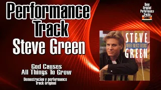 Steve Green   God Causes All Things To Grow - Performance Tracks Original