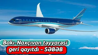 Bakı-Naxçıvan təyyarəsi geri qayıtdı - SƏBƏB